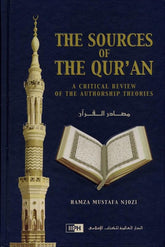 The Sources of the Quran : A Critical Review of the Authorship Theories